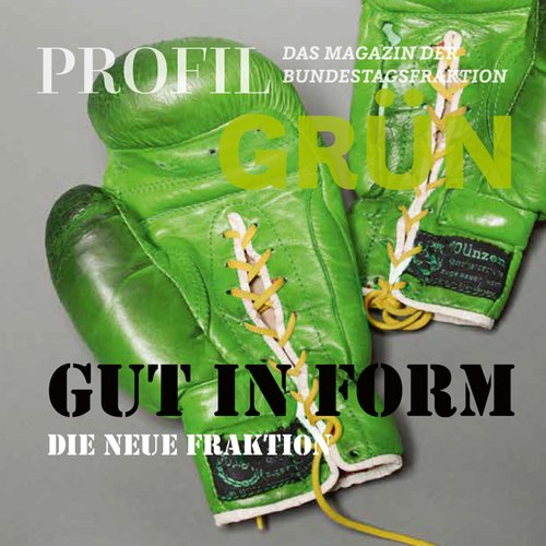 Coverbild des Fraktionsmagazins profil Grün, Ausgabe Die neue Fraktion