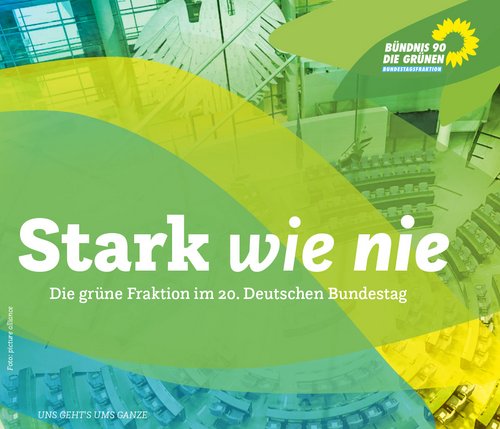 Blick in den Parlamentssaal unter der Reichstagskuppel, Cover der Broschüre Stark wie nie - Die grüne Fraktion im 20. Dt. Bundestag